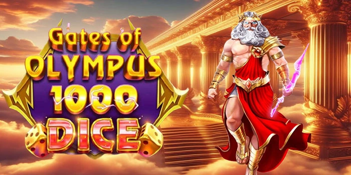 Tips Simpel Menang Besar Di Slot Gates Of Olympus 1000 Dice