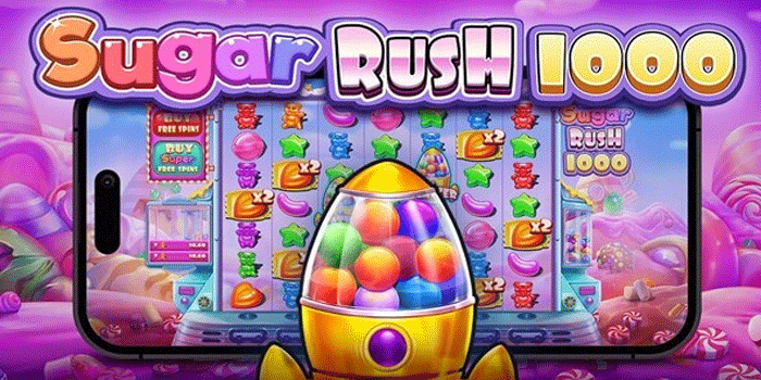 Rahasia Jitu Hajar Jackpot Di Slot Sugar Rush 1000